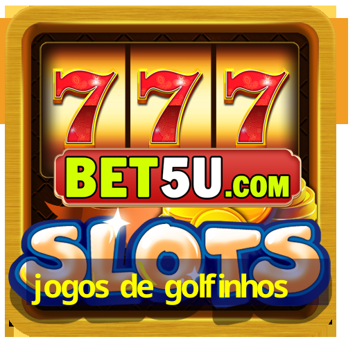 jogos de golfinhos